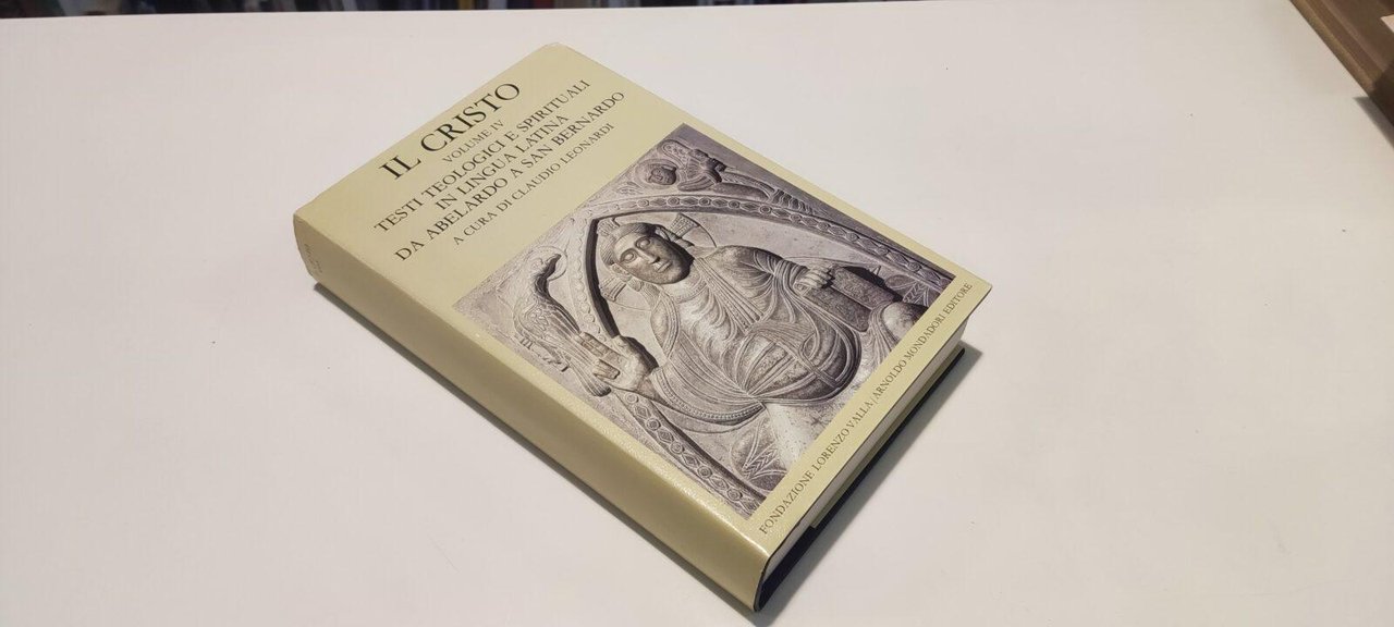 Il Cristo (Volume IV: da Abelardo a San Bernardo)