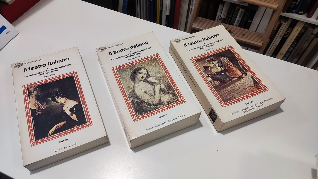 Il Teatro italiano V La commedia e il dramma borghese …