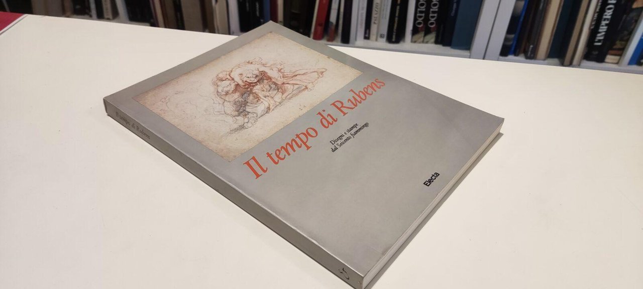 Il tempo di Rubens Disegni e stampe dal Seicento fiammingo