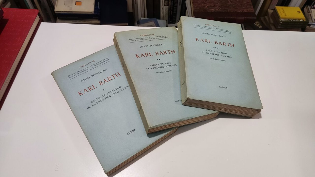 Karl Bart Genese et evolution de la theologie dialectique, Parole …