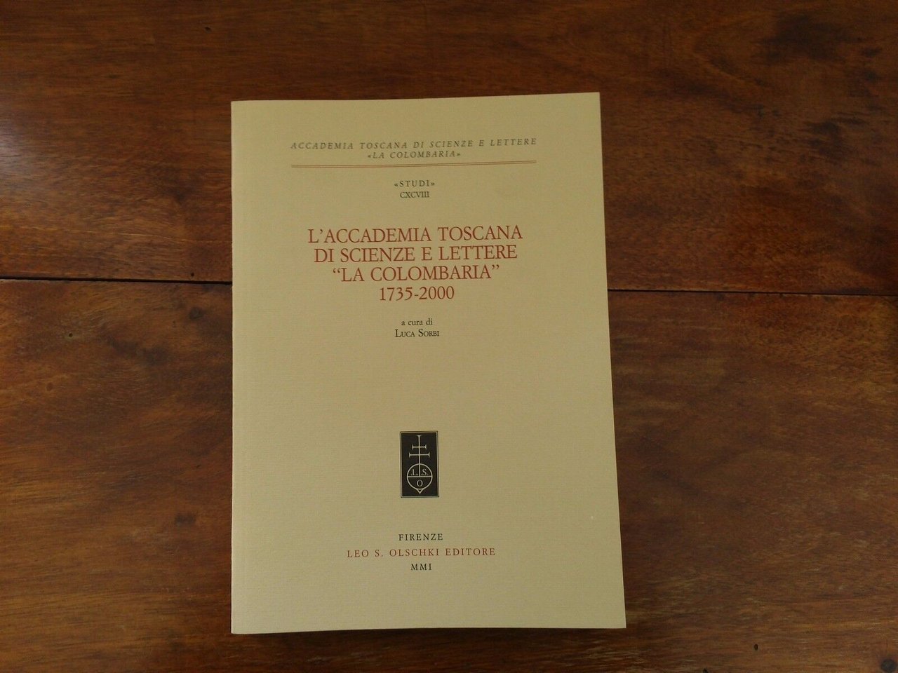 L'accademia toscana di scienze e lettere La Colombaria 1735-2000