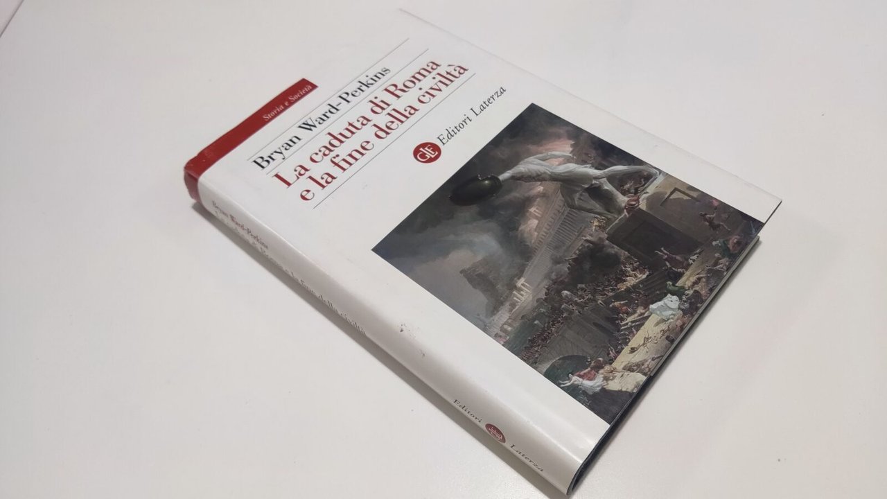 La caduta di Roma e la fine della civiltà