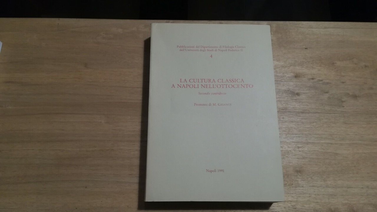 La cultura classica a Napoli nell'Ottocento, secondo contributo