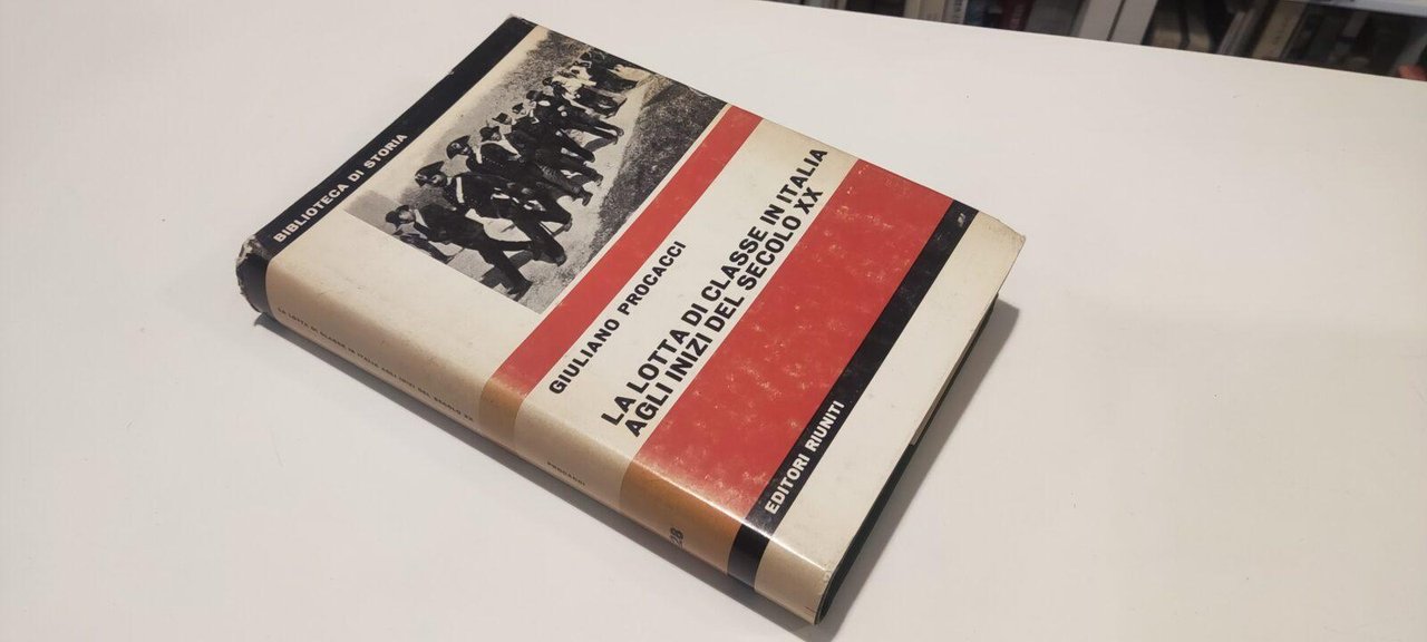 La Lotta di Classe in Italia Agli Inizi del Secolo …