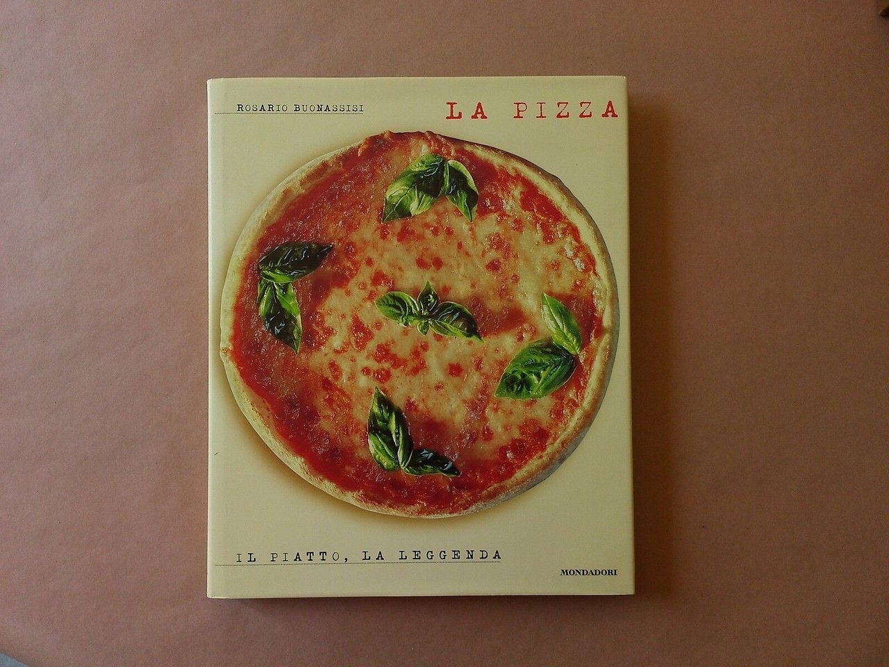 La pizza, il piatto, la leggenda