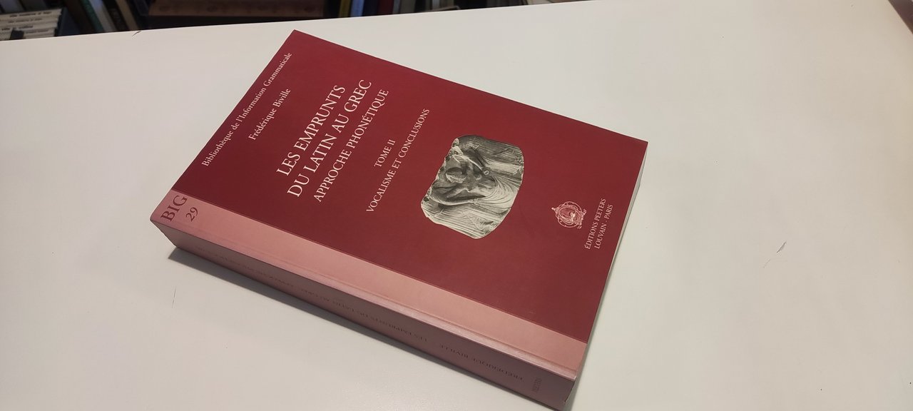 Les emprunts du Latin au Grec Approche phonetique Tome II: … | Immagine principale