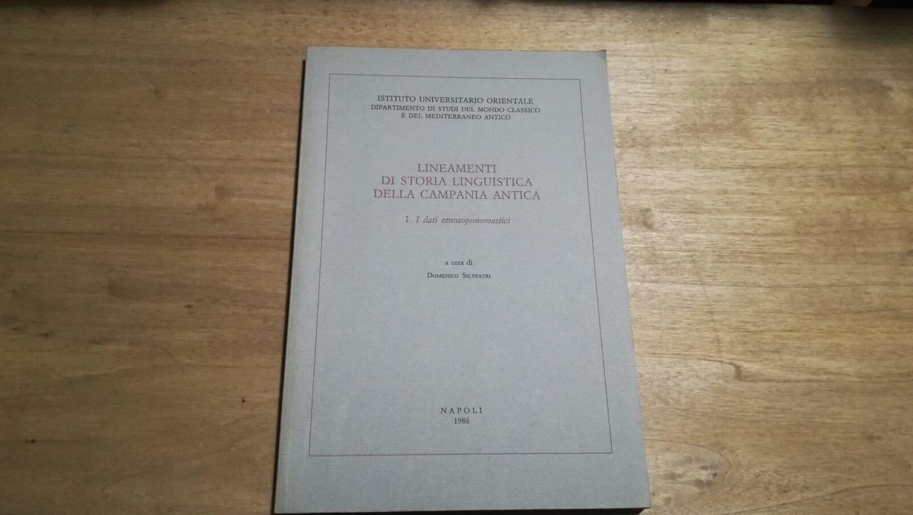 Lineamenti di storia linguistica della Campania antica I. I dati …