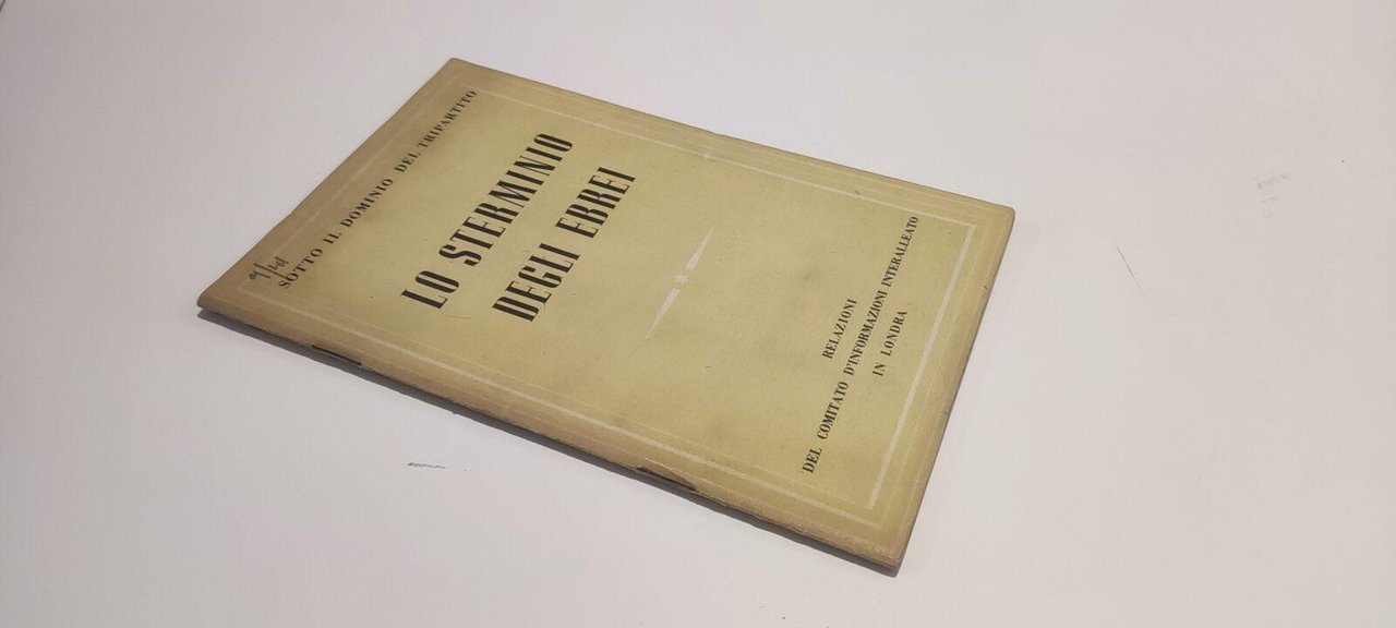 Lo sterminio degli ebrei - Relazioni del comitato d'informazioni interalleato … | Immagine principale