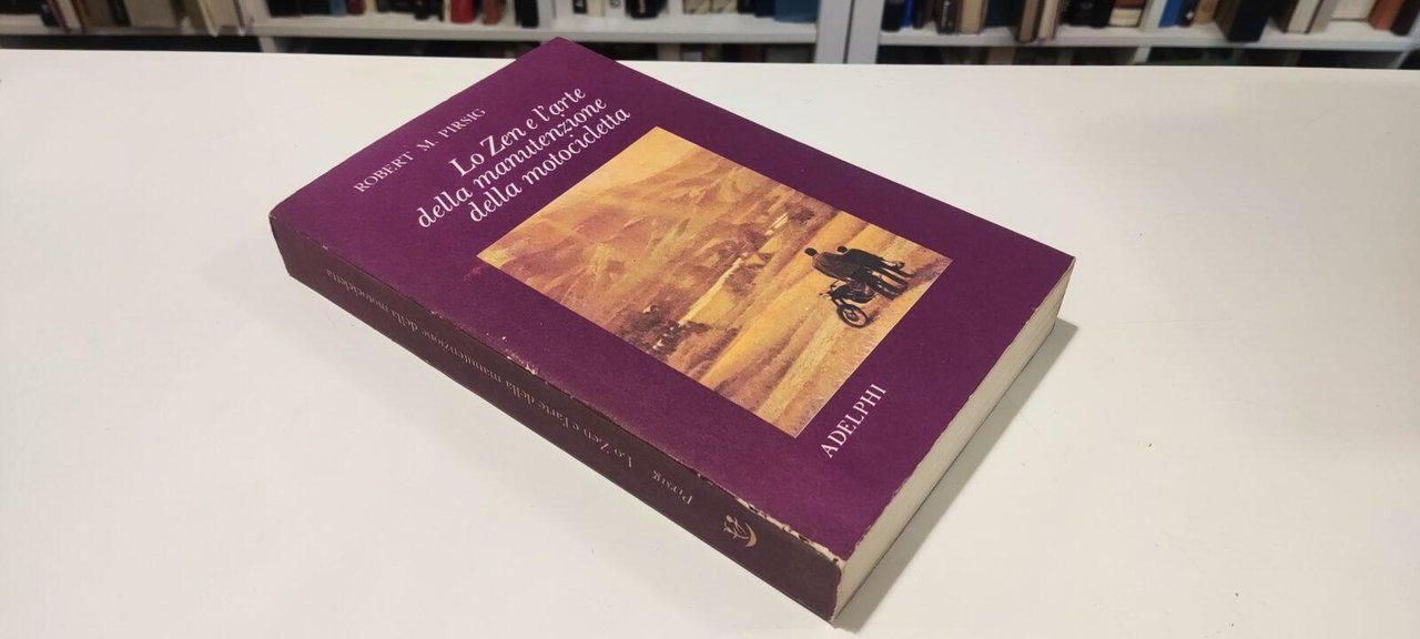 Lo Zen e L'Arte della Manutenzione della Motocicletta