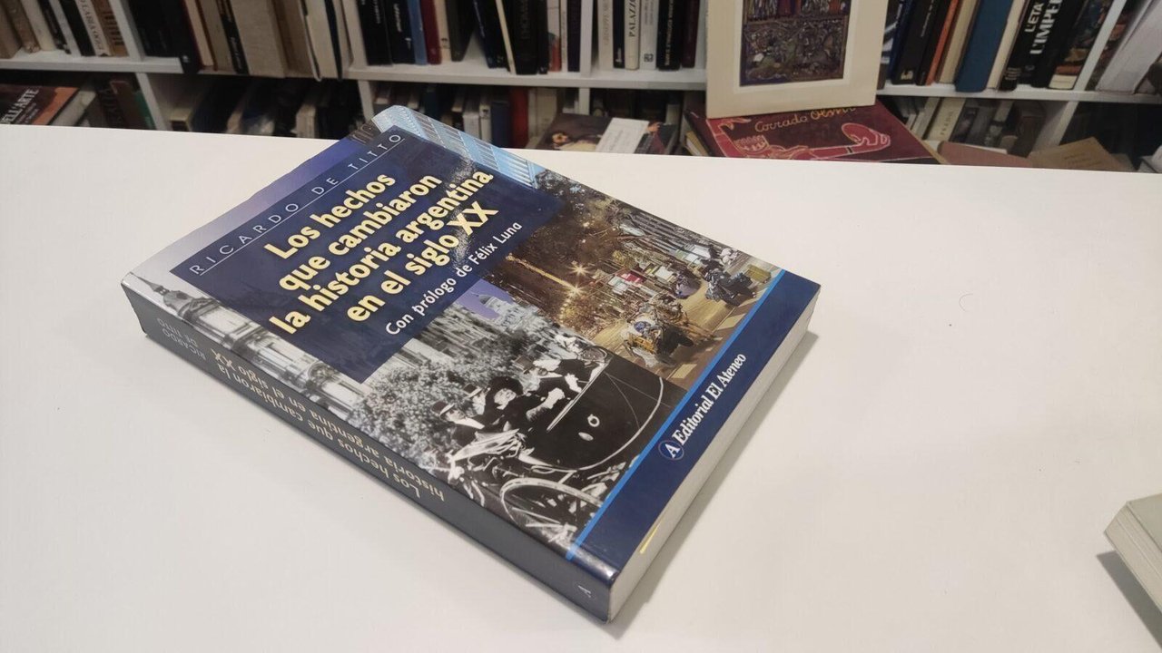 Los hechos que cambiaron la historia argentina en el siglo …