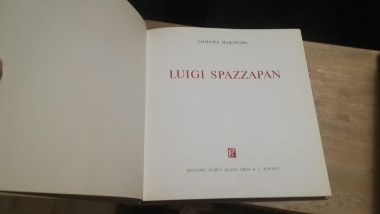 Luigi Spazzapan. Edizione limitata in 50 esemplari