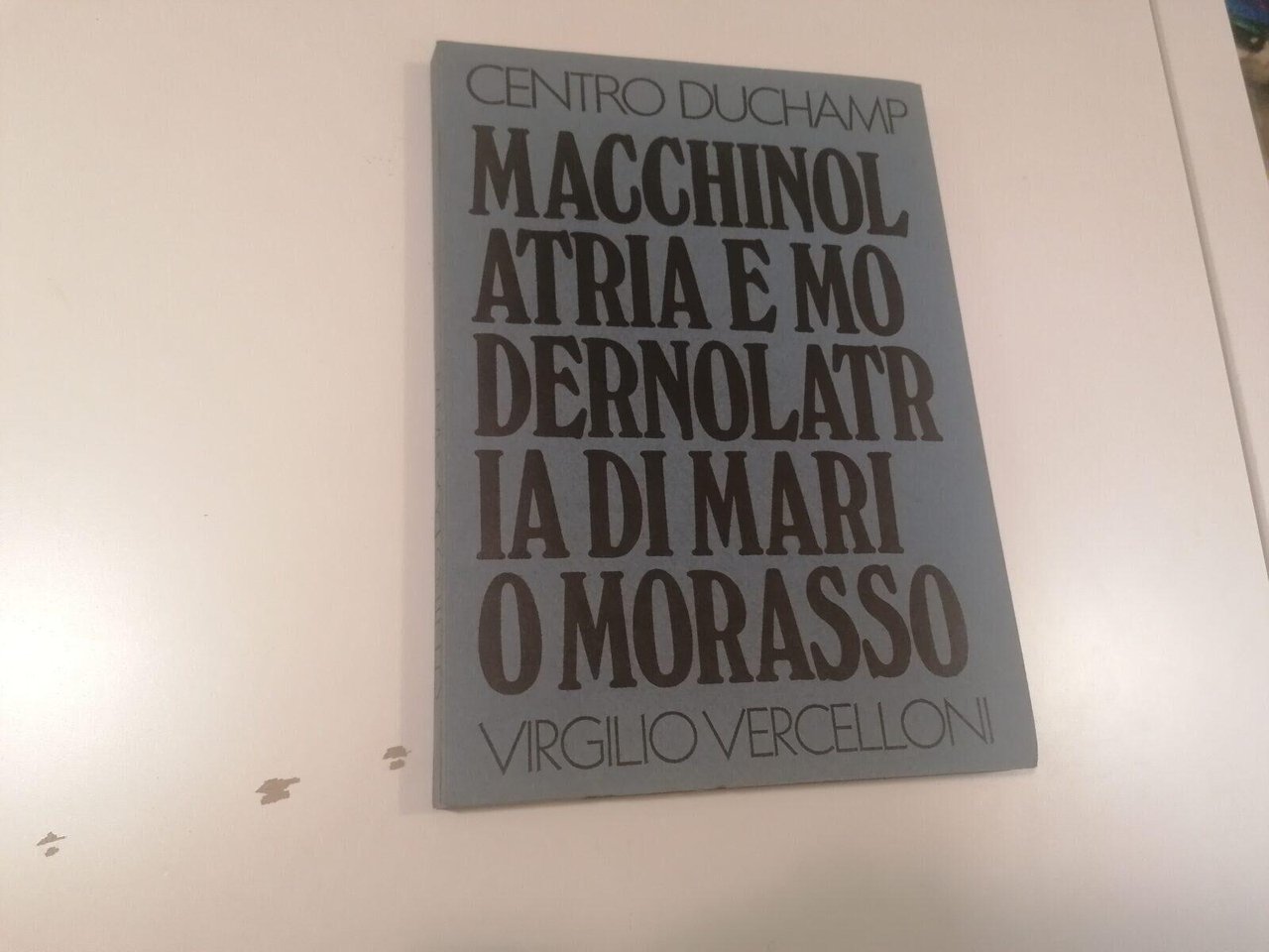 Macchinolatria e modernolatria di Mario Morasso