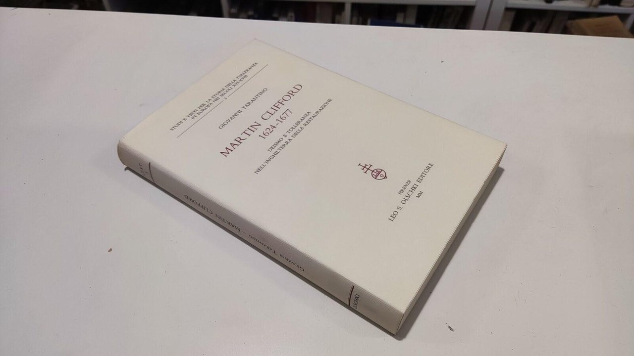Martin Clifford 1624-1677. Deismo e tolleranza nell'Inghilterra della Restaurazione