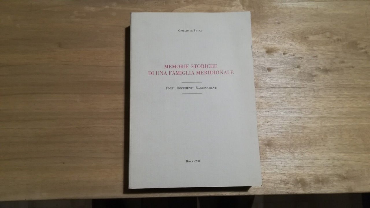 Memorie storiche di una famiglia meridionale