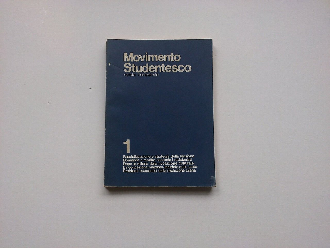 Movimento Studentesco - Rivista trimestrale - Anno I numero I