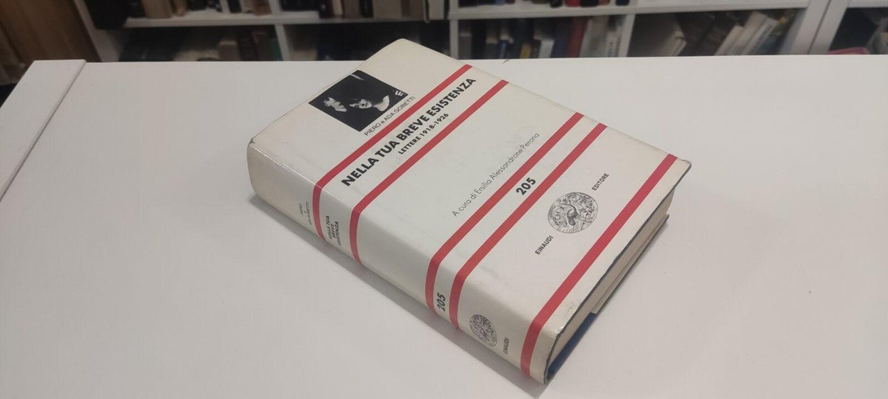 Nella tua breve esistenza Lettere 1918-1926