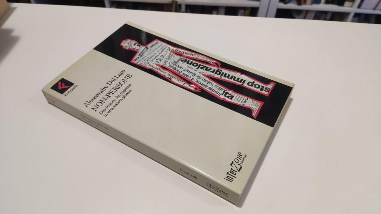 Non-persone L'esclusione dei migranti in una società globale