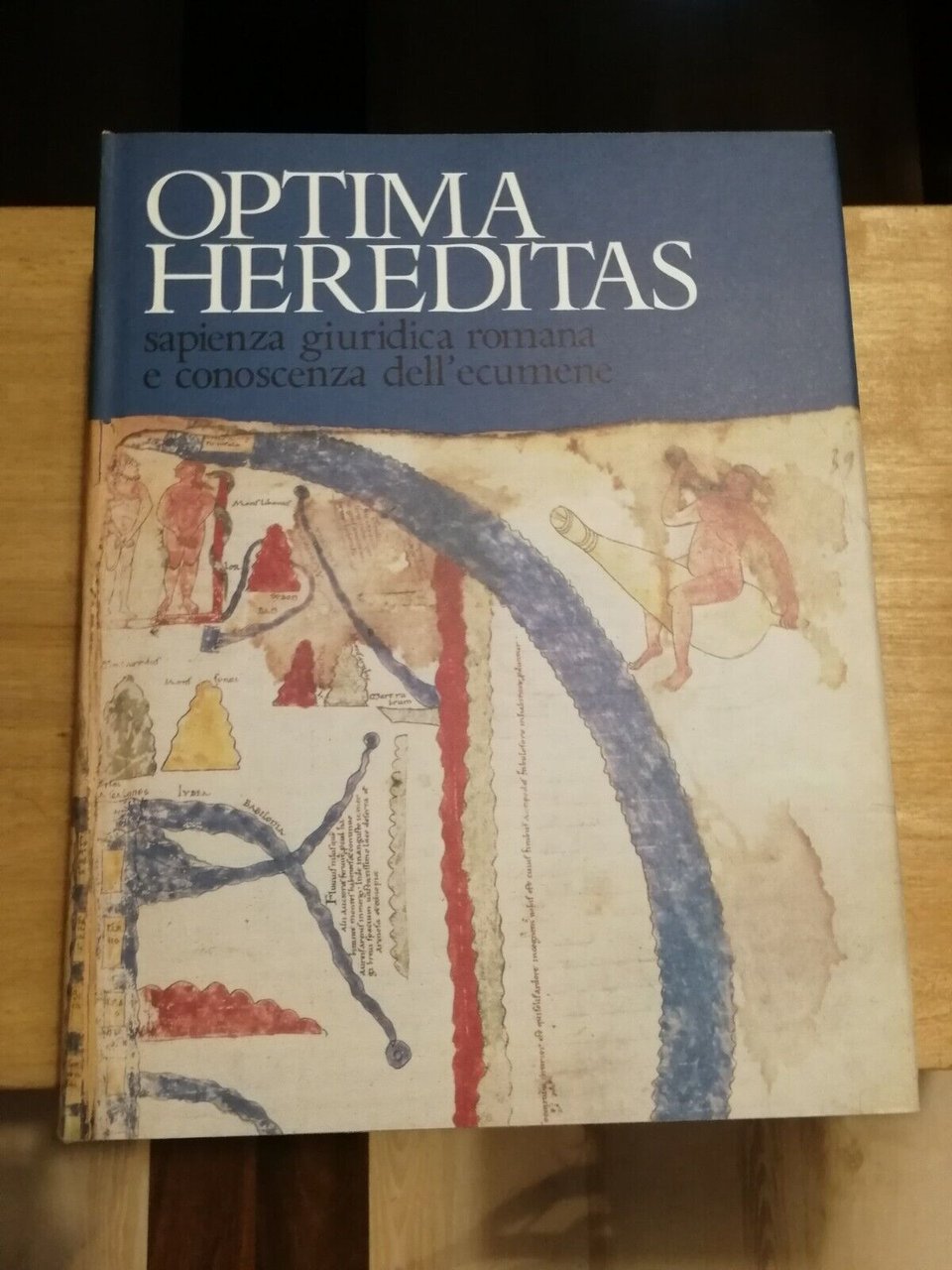 Optima Hereditas Sapienza giuridica romana e conoscenza dell'ecumene