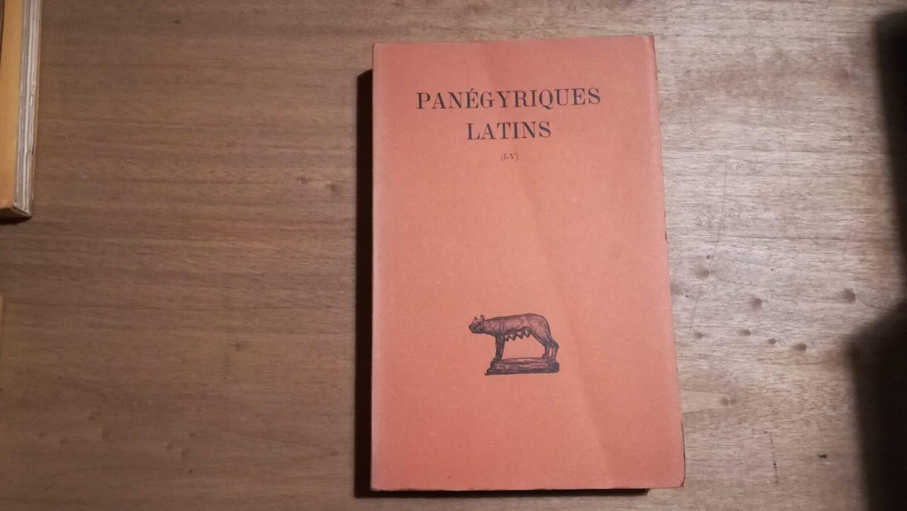 Panиgyriques latins I - V