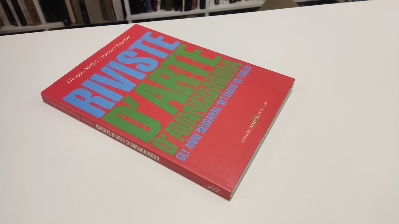 Riviste d'arte d'avanguardia. Gli anni Sessanta e Settanta in Italia
