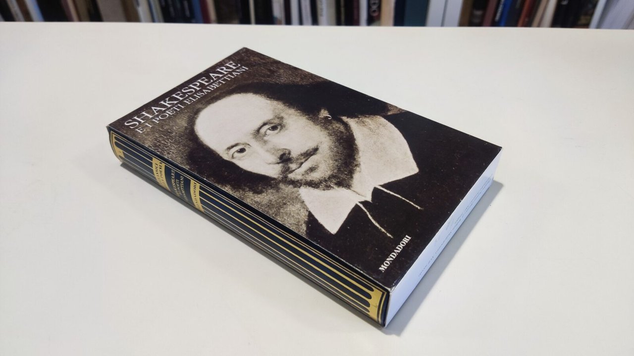 Shakespeare e i poeti elisabettiani I Classici della poesia