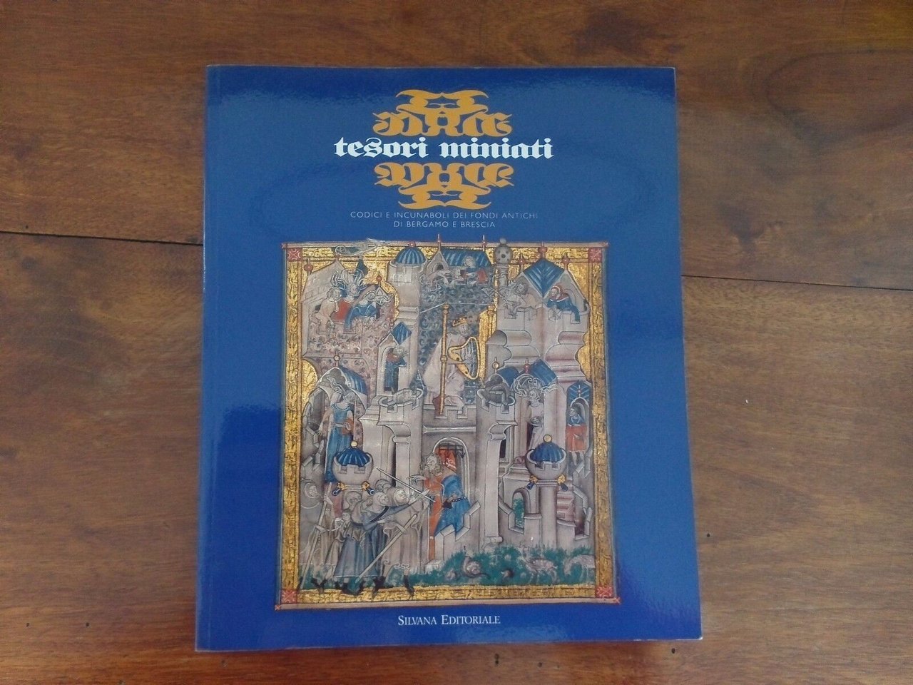 Tesori miniati, codici e incunaboli dei fondi antichi di Bergamo …