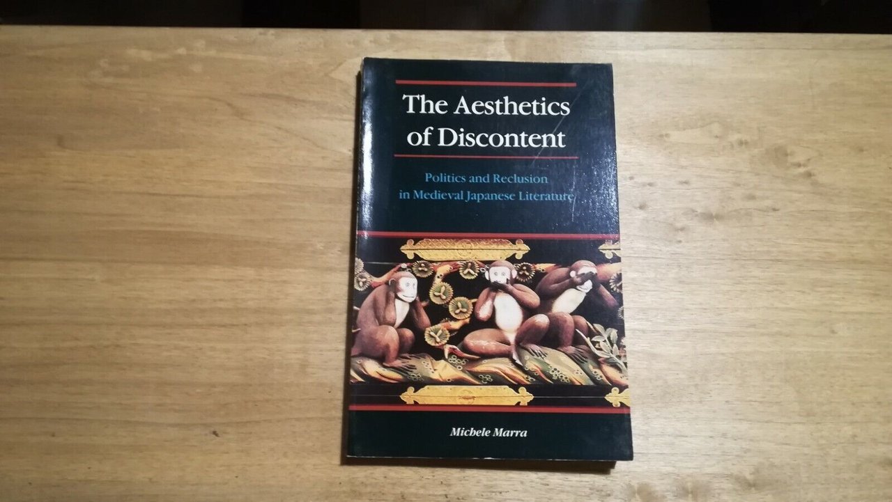 The Aesthetics of Discontent. Politics and Reclusion in Medieval Japanese