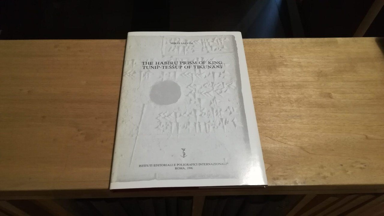 The Habiru prism of king Tunip-Tessup of Tikunani