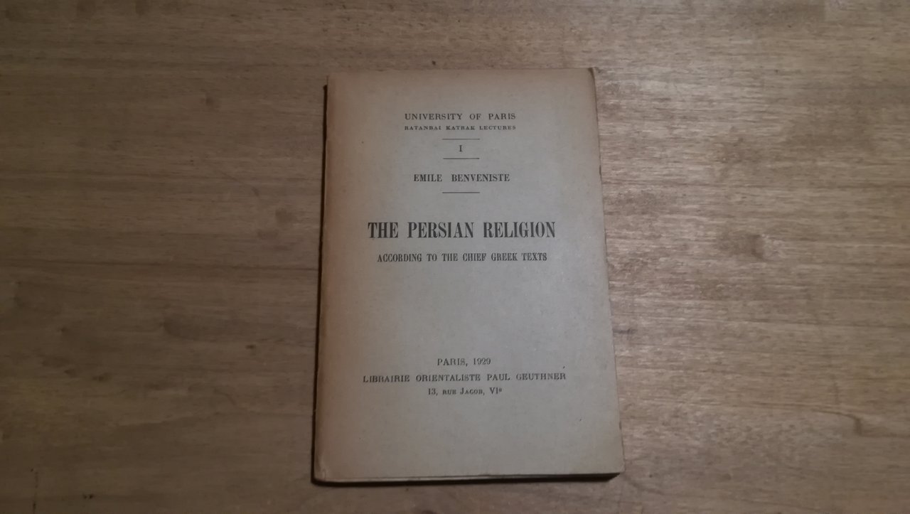 The persian religion. According to the chief greek texts