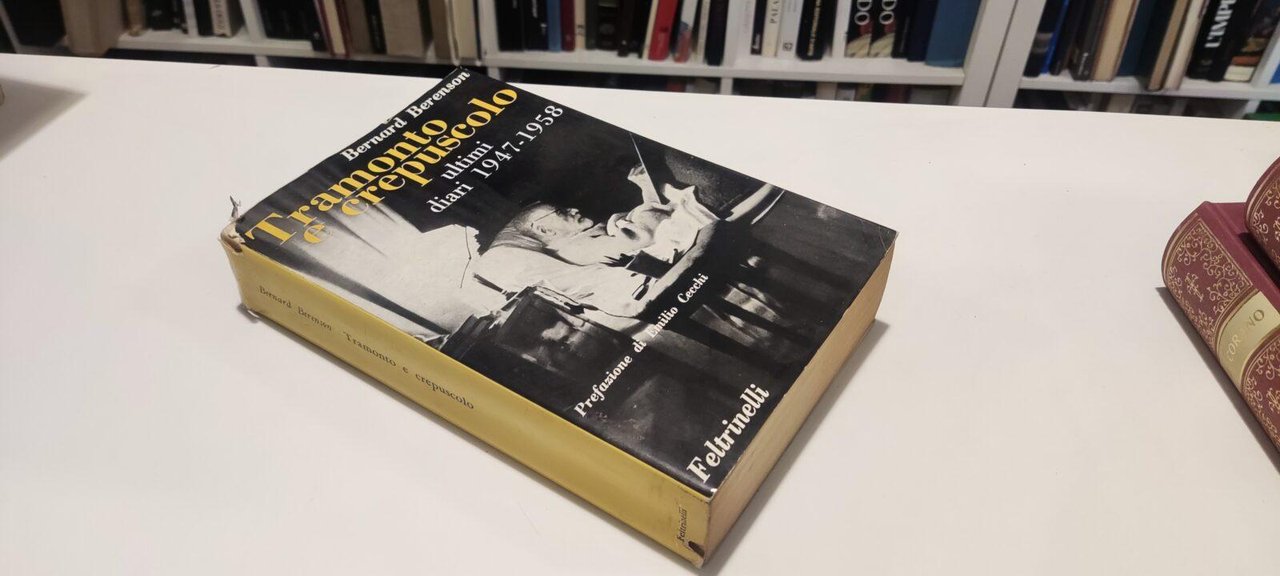 Tramonto e Crepuscolo. Ultimi diari 1947-1958