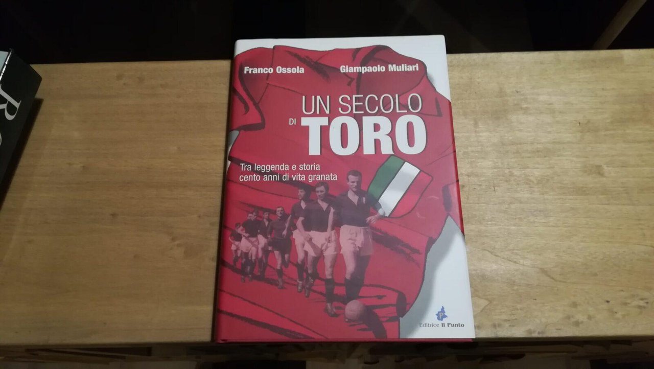 Un secolo di Toro