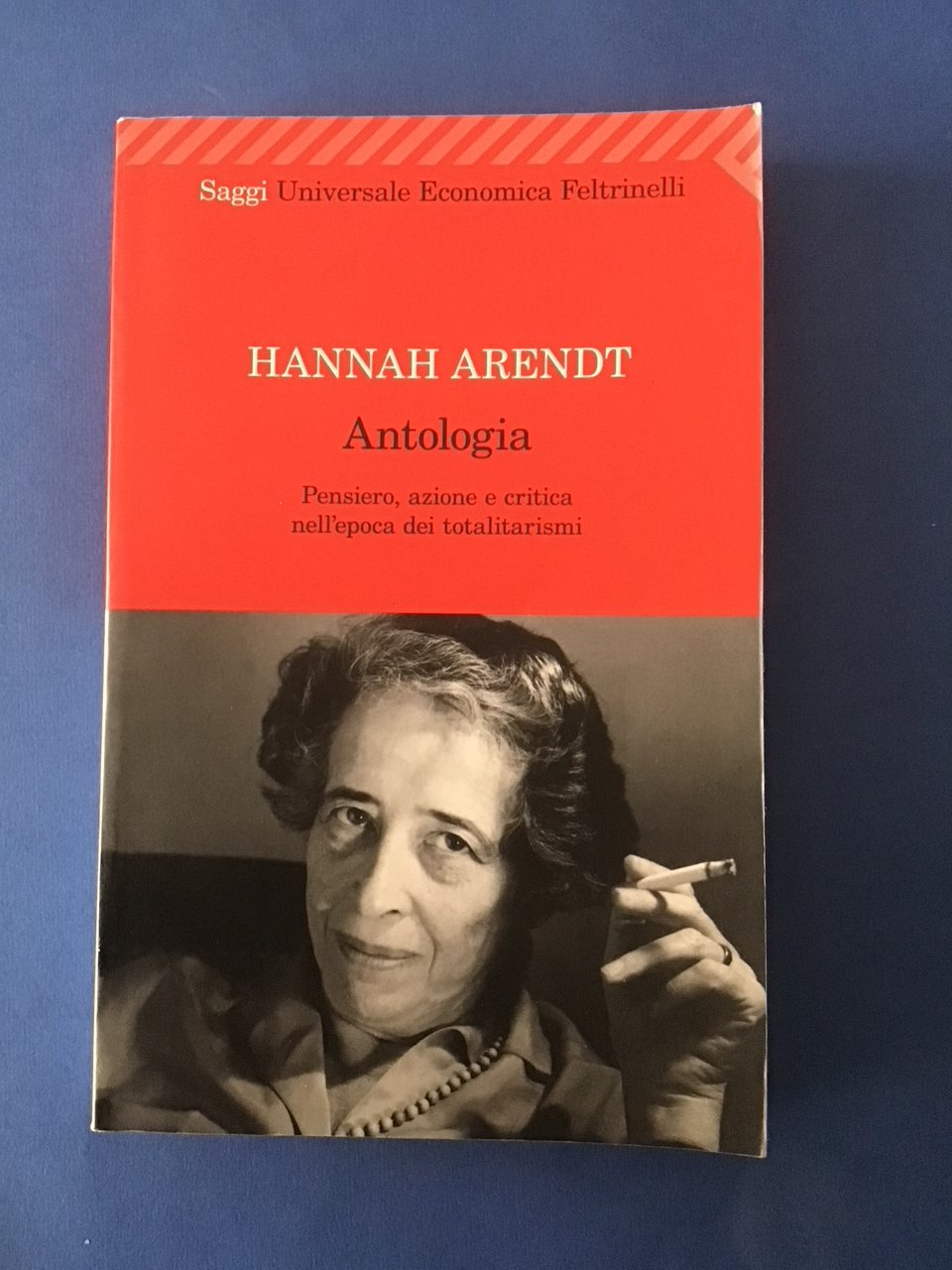 ANTOLOGIA. PENSIERO, AZIONE E CRITICA NELL'EPOCA DEI TOTALITARISMI