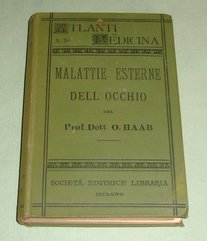 Atlante delle malattie esterne dell'occhio e principi fondamentali della loro …