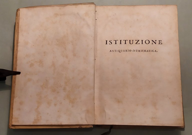 Istituzione antiquario-numismatica o sia introduzione allo studio delle antiche medaglie …