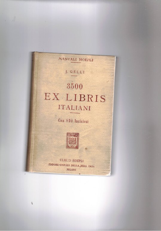 3500 ex libris italiani, illustrati con 755 fig. e da oltre 2000 motti, sentenze e divise che si leggono sugli stemmi e sugli ex-libris.