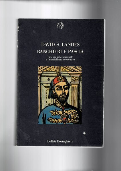 Banchieri e Pascià. Finanza internazionale e imperialismo economico. UN episodio …