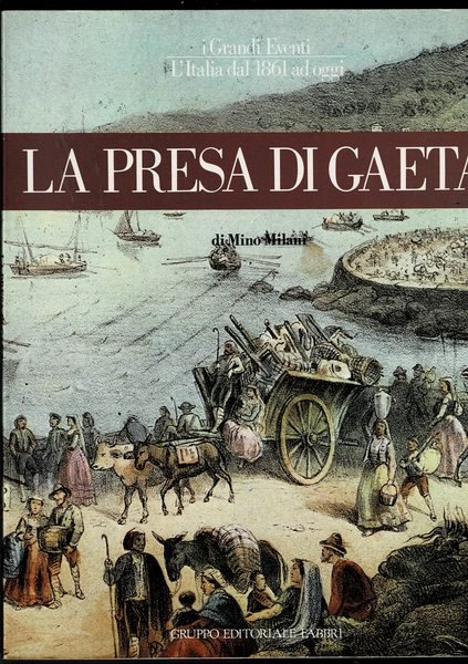 La presa di Gaeta.