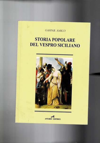 Storia popolare del vespro siciliano.