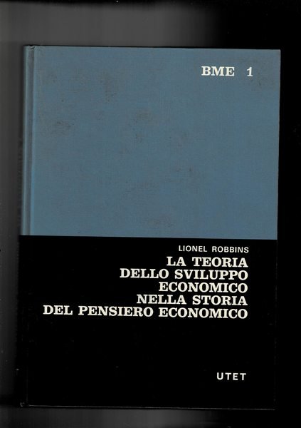 La teoria dello sviluppo economico nella storia del pensiero economico.