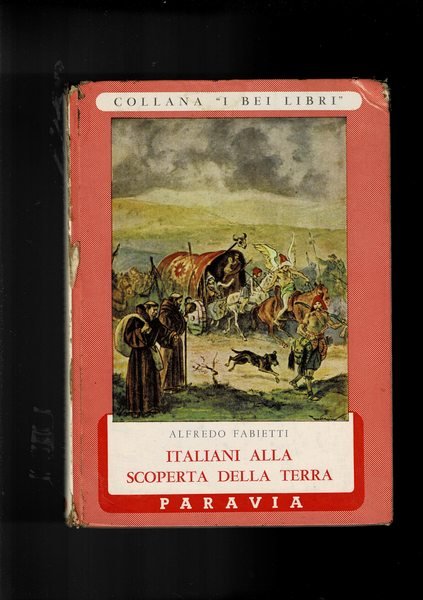 Italiani alla scoperta della terra.