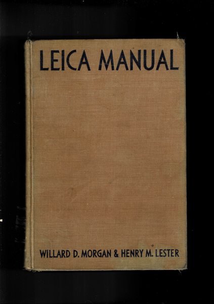 The New Leica Manual. A manual for t he Amateur …