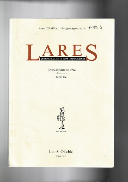 Lares rivista quadrimestrale di studi demoetnoantropologici n° 2 mag-ago. 2018. …