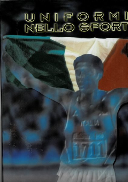 Uniformi nello sport. La presenza degli atleti dell'esercito, carabinieri, polizia, …
