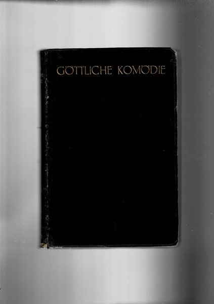 Die Göttliche Komödie. Mit Bildern von Gustav Doré. Übersetzt von …