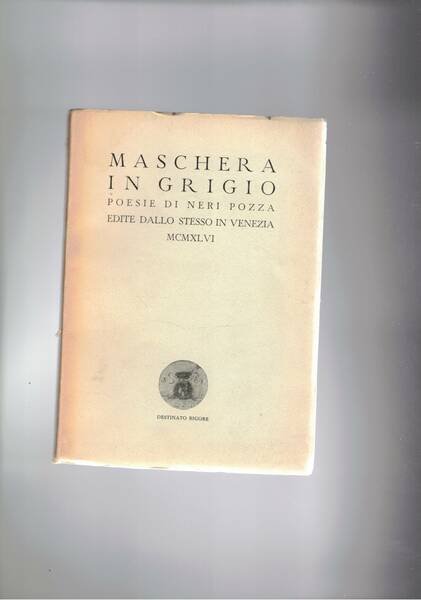 Maschera in grigio. Prima edizione, fuori commercio in 262 copie …