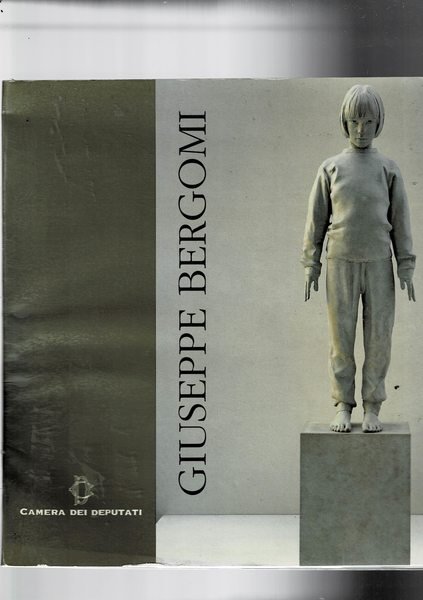 Giuseppe Bergomi alla camera dei deputati. Catalogo della mostra fatta nel dic. 1997.