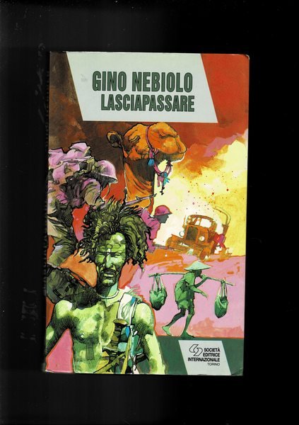 Lasciapassare. L'autore racconta alcuni viaggi fati per il mondo in …
