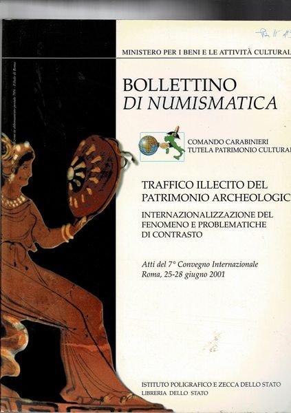 Traffico illecito del patrimonio archeologico. Inernazionazzazione del fenomeno e problematiche …