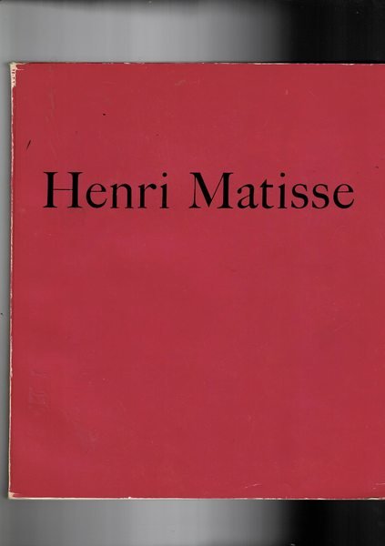 Henri Matisse. Exposition du centenaire. Grand Palais avril-septembre 1970. Seconda …