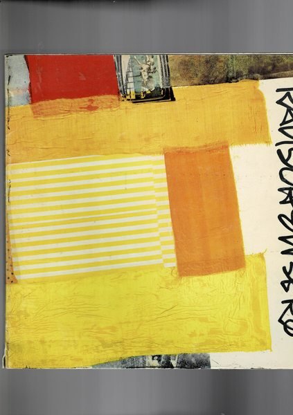 Robert Rauschenberg. Mostra fatta Firenze Forte Belvedere 1976.